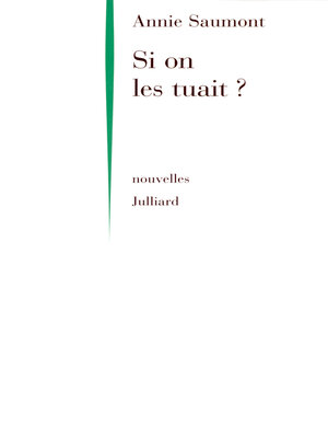 cover image of Si on les tuait--NE